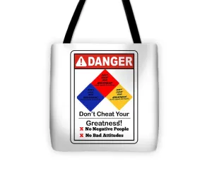 Don't Cheat Your Greatness  - Tote Bag