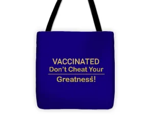 Vaccinated - Tote Bag